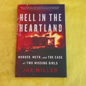 True Crime: Hell in the Heartland by Jax Miller